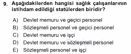 Sağlık Kurumları Mevzuatı 2015 - 2016 Dönem Sonu Sınavı 9.Soru