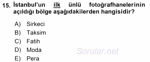 Fotoğraf Tarihi 2016 - 2017 Dönem Sonu Sınavı 15.Soru