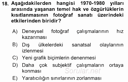 Fotoğraf Tarihi 2016 - 2017 Dönem Sonu Sınavı 18.Soru