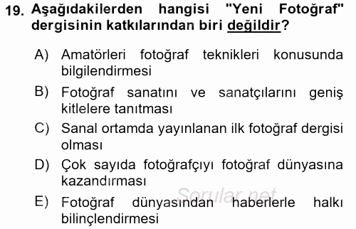 Fotoğraf Tarihi 2016 - 2017 Dönem Sonu Sınavı 19.Soru
