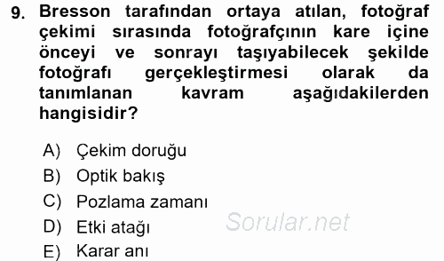 Fotoğraf Tarihi 2016 - 2017 Dönem Sonu Sınavı 9.Soru