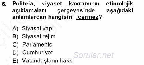 Siyaset Sosyolojisi 2014 - 2015 Ara Sınavı 6.Soru