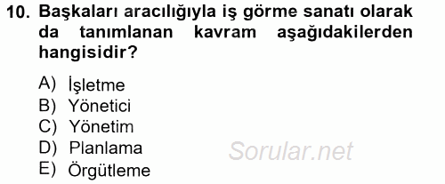 Sağlık Kurumları Yönetimi 1 2014 - 2015 Tek Ders Sınavı 10.Soru