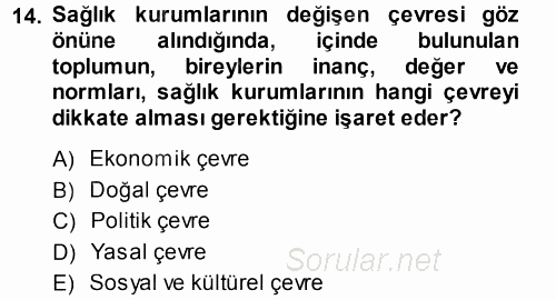 Sağlık Kurumları Yönetimi 1 2014 - 2015 Tek Ders Sınavı 14.Soru