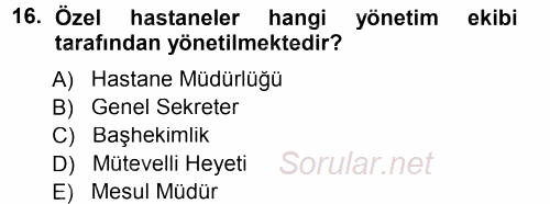 Sağlık Kurumları Yönetimi 1 2014 - 2015 Tek Ders Sınavı 16.Soru