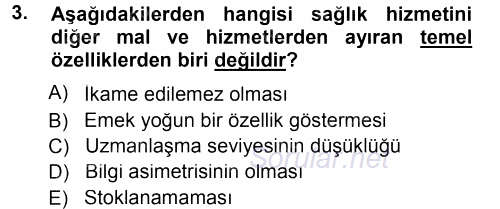 Sağlık Kurumları Yönetimi 1 2014 - 2015 Tek Ders Sınavı 3.Soru