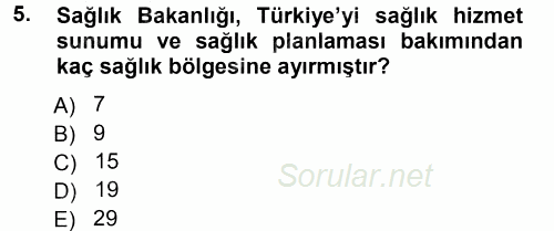 Sağlık Kurumları Yönetimi 1 2014 - 2015 Tek Ders Sınavı 5.Soru