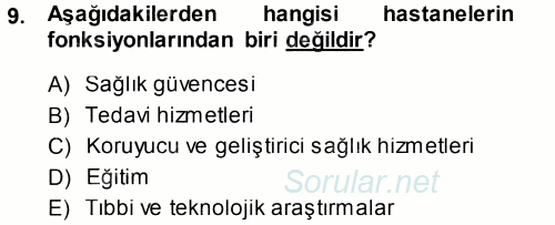 Sağlık Kurumları Yönetimi 1 2014 - 2015 Tek Ders Sınavı 9.Soru