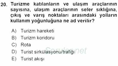 Turizm Coğrafyası 2015 - 2016 Ara Sınavı 20.Soru