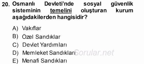 Osmanlı İktisat Tarihi 2014 - 2015 Tek Ders Sınavı 20.Soru