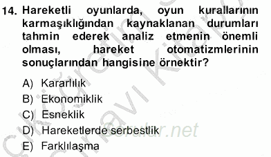 Okulöncesinde Beden Eğitimi Ve Oyun Öğretimi 2013 - 2014 Ara Sınavı 14.Soru