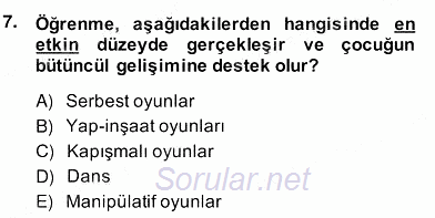 Okulöncesinde Beden Eğitimi Ve Oyun Öğretimi 2013 - 2014 Ara Sınavı 7.Soru