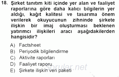 Yatırımcı İlişkileri Yönetimi 2012 - 2013 Dönem Sonu Sınavı 18.Soru