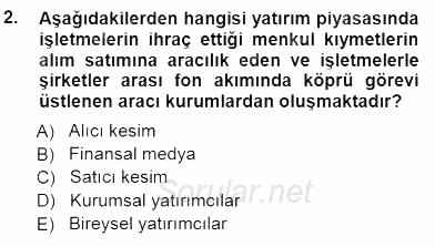 Yatırımcı İlişkileri Yönetimi 2012 - 2013 Dönem Sonu Sınavı 2.Soru