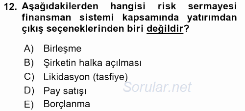 Girişim Finansmanı 2017 - 2018 Dönem Sonu Sınavı 12.Soru