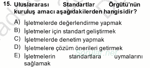 Konaklama Hizmetlerinde Kalite Yönetimi 2014 - 2015 Dönem Sonu Sınavı 15.Soru