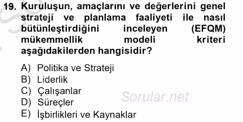 Konaklama Hizmetlerinde Kalite Yönetimi 2014 - 2015 Dönem Sonu Sınavı 19.Soru