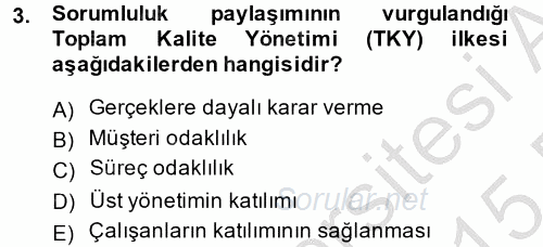 Konaklama Hizmetlerinde Kalite Yönetimi 2014 - 2015 Dönem Sonu Sınavı 3.Soru