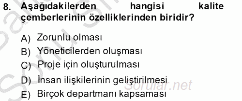 Konaklama Hizmetlerinde Kalite Yönetimi 2014 - 2015 Dönem Sonu Sınavı 8.Soru