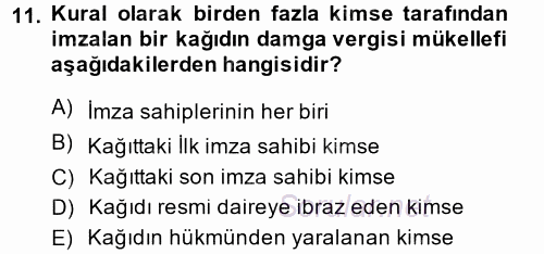 Damga Vergisi Ve Harçlar Bilgisi 2013 - 2014 Ara Sınavı 11.Soru