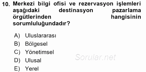 Destinasyon Yönetimi 2016 - 2017 Ara Sınavı 10.Soru