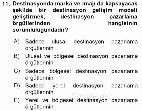 Destinasyon Yönetimi 2016 - 2017 Ara Sınavı 11.Soru