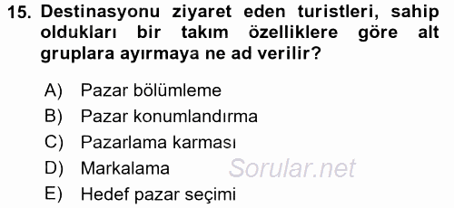 Destinasyon Yönetimi 2016 - 2017 Ara Sınavı 15.Soru