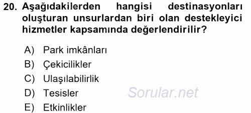 Destinasyon Yönetimi 2016 - 2017 Ara Sınavı 20.Soru