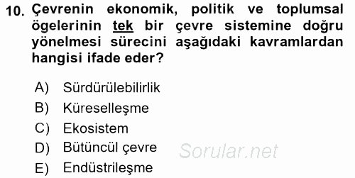 Ekoloji ve Çevre Bilgisi 2017 - 2018 Dönem Sonu Sınavı 10.Soru