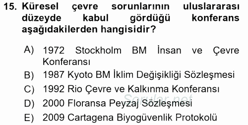 Ekoloji ve Çevre Bilgisi 2017 - 2018 Dönem Sonu Sınavı 15.Soru