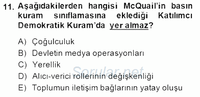 Haberciliğin Temel Kavramları 2014 - 2015 Ara Sınavı 11.Soru