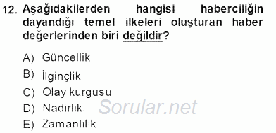 Haberciliğin Temel Kavramları 2014 - 2015 Ara Sınavı 12.Soru