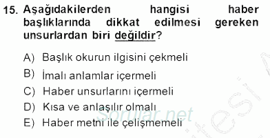 Haberciliğin Temel Kavramları 2014 - 2015 Ara Sınavı 15.Soru