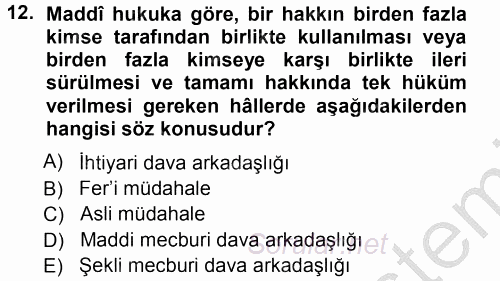 Medeni Usul Hukuku 2012 - 2013 Ara Sınavı 12.Soru