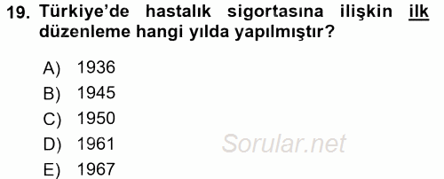 Sosyal Güvenlik Hukuku 2015 - 2016 Ara Sınavı 19.Soru