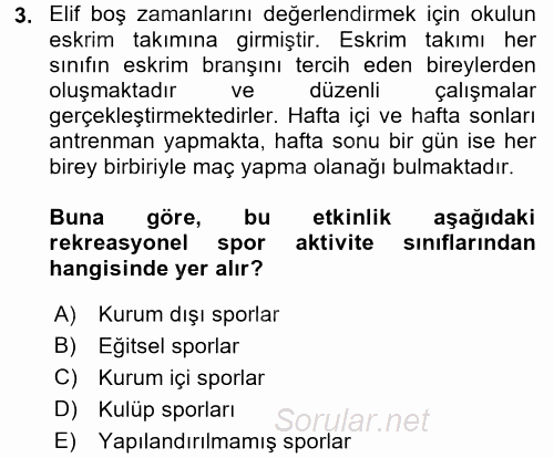 Rekreasyon Yönetimi 2017 - 2018 Ara Sınavı 3.Soru