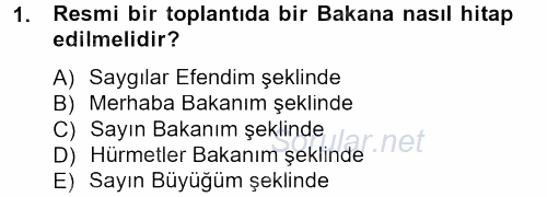 Sosyal Davranış ve Protokol 2013 - 2014 Tek Ders Sınavı 1.Soru