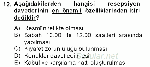 Sosyal Davranış ve Protokol 2013 - 2014 Tek Ders Sınavı 12.Soru