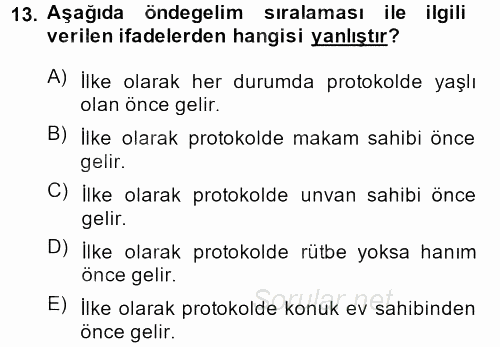 Sosyal Davranış ve Protokol 2013 - 2014 Tek Ders Sınavı 13.Soru