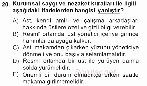 Sosyal Davranış ve Protokol 2013 - 2014 Tek Ders Sınavı 20.Soru