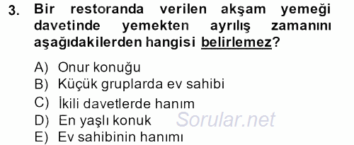 Sosyal Davranış ve Protokol 2013 - 2014 Tek Ders Sınavı 3.Soru