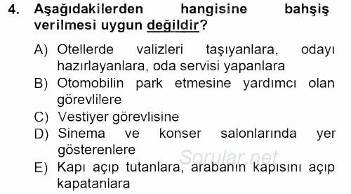 Sosyal Davranış ve Protokol 2013 - 2014 Tek Ders Sınavı 4.Soru