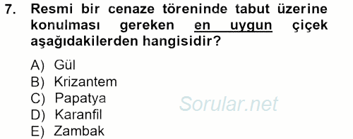 Sosyal Davranış ve Protokol 2013 - 2014 Tek Ders Sınavı 7.Soru