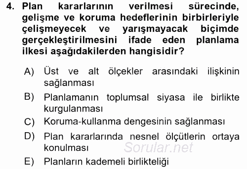 Kentler, Planlama ve Afet Risk Yönetimi 2017 - 2018 Ara Sınavı 4.Soru