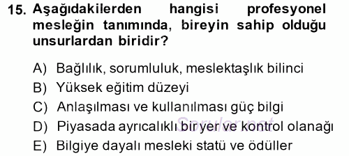Çalışma Sosyolojisi 2014 - 2015 Dönem Sonu Sınavı 15.Soru