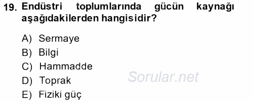 Çalışma Sosyolojisi 2014 - 2015 Dönem Sonu Sınavı 19.Soru