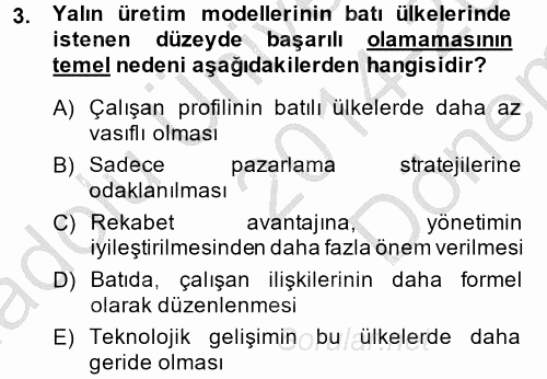 Çalışma Sosyolojisi 2014 - 2015 Dönem Sonu Sınavı 3.Soru