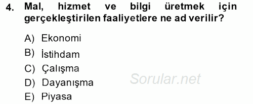 Çalışma Sosyolojisi 2014 - 2015 Dönem Sonu Sınavı 4.Soru