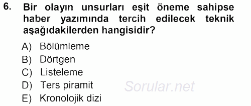 Haber Yazma Teknikleri 2012 - 2013 Dönem Sonu Sınavı 6.Soru