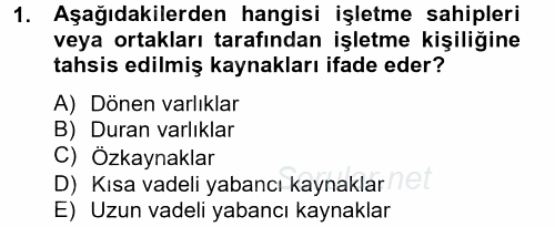 Sağlık Kurumlarında Finansal Yönetim 2014 - 2015 Tek Ders Sınavı 1.Soru